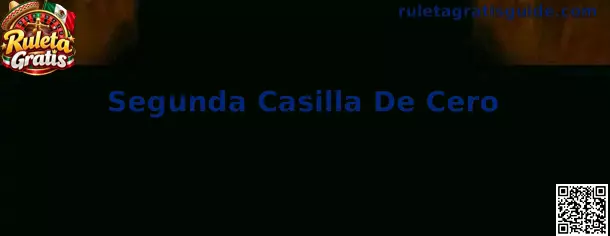 Representación de la Segunda Casilla De Cero o 00 en una ruleta americana