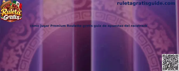 Referencia visual de Premium Roulette para identificar la mesa de ruleta y las apuestas del racetrack