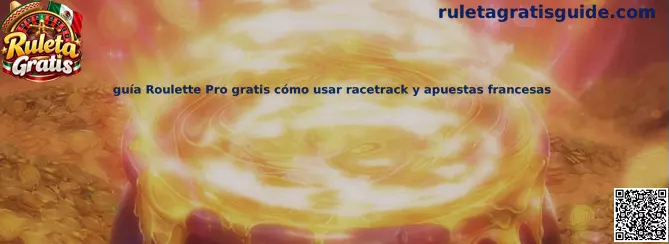 Guía visual de Roulette Pro gratis con racetrack y apuestas francesas