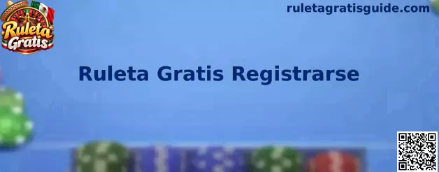 Guía visual de registro de Ruleta Gratis